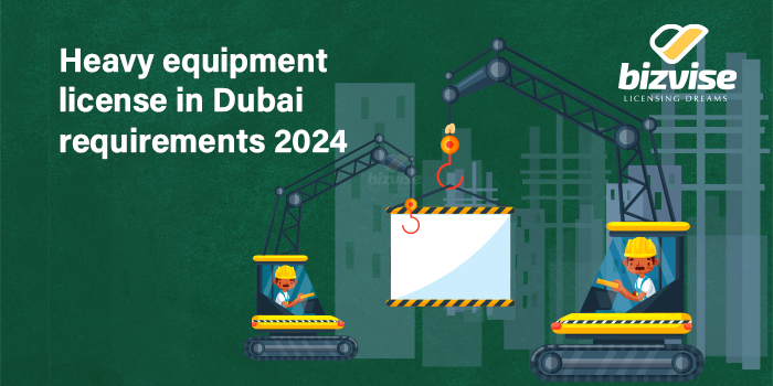 heavy-equipment-license-in-dubai-requirements-2024